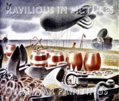 The War Paintings – Ravilious in Pictures