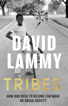 Tribes – A search for belonging in a divided society