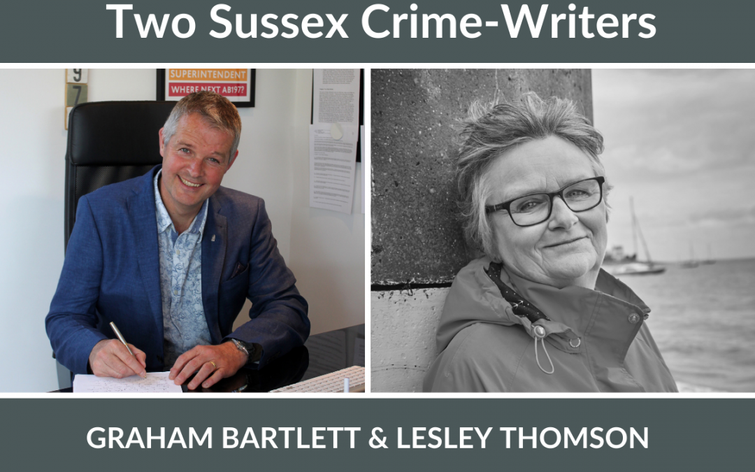 2 Sussex Crime Writers: Graham Bartlett & Lesley Thomson