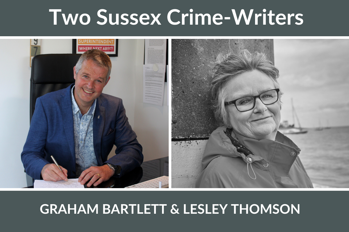 2 Sussex Crime Writers: Graham Bartlett & Lesley Thomson