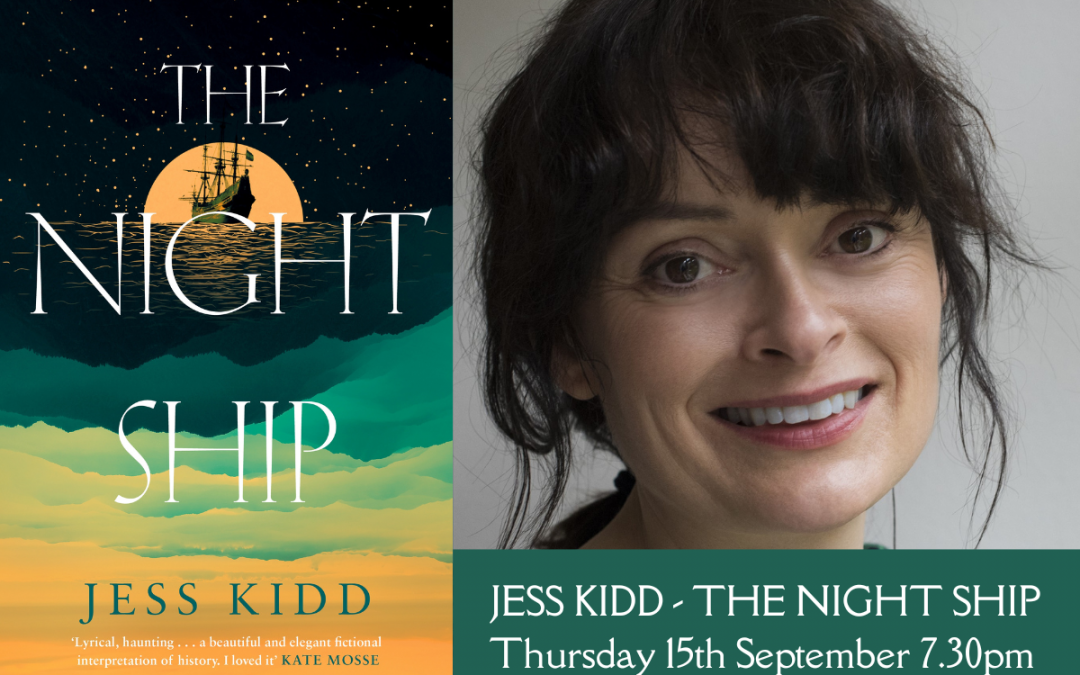 An Evening with Jess Kidd – The Night Ship