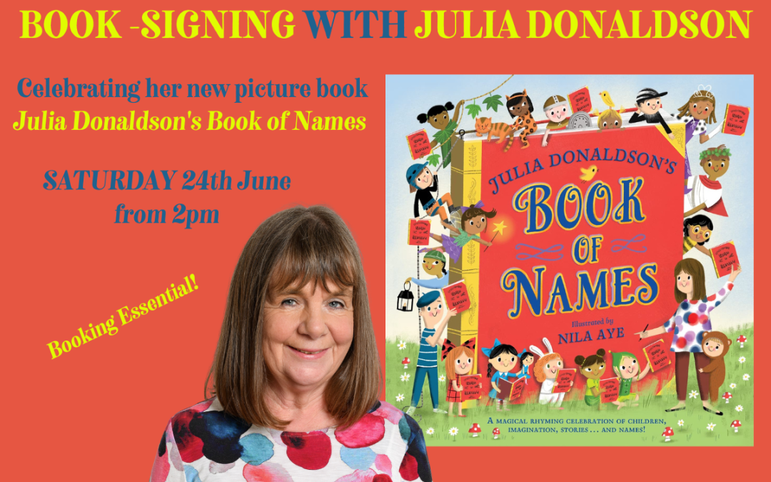 Julia Donaldson’s BOOK OF NAMES Book-signing