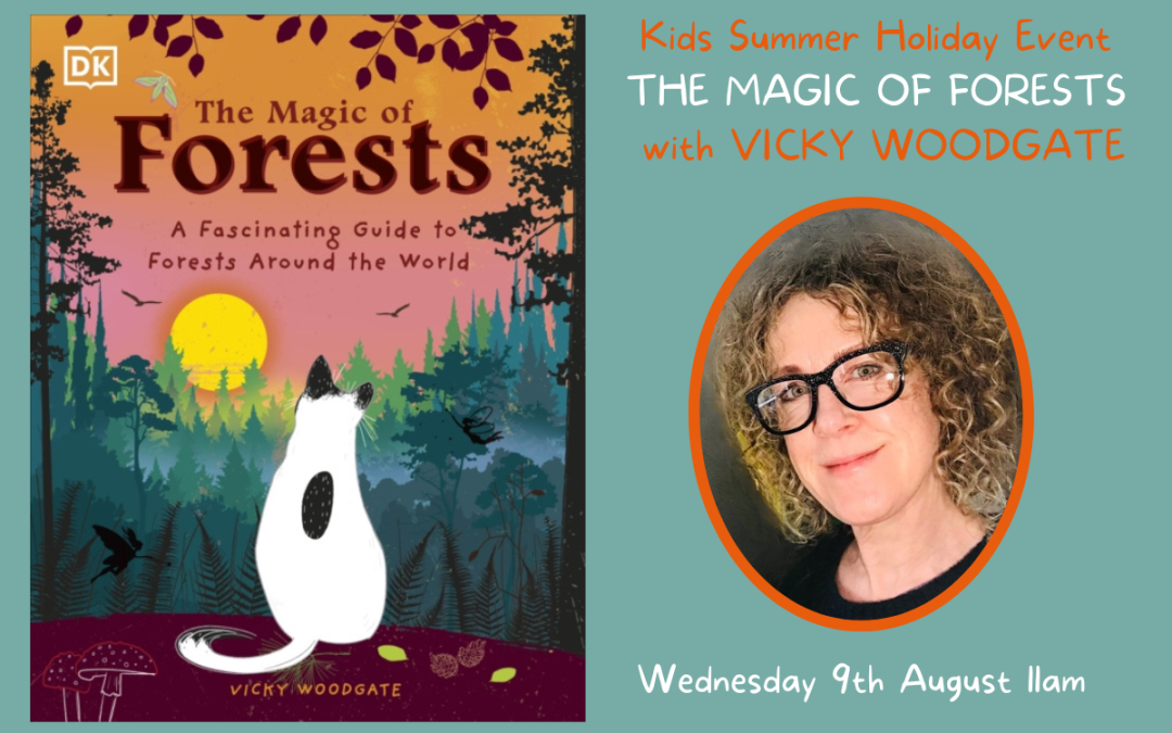 The Magic of Forests with Vicky Woodgate