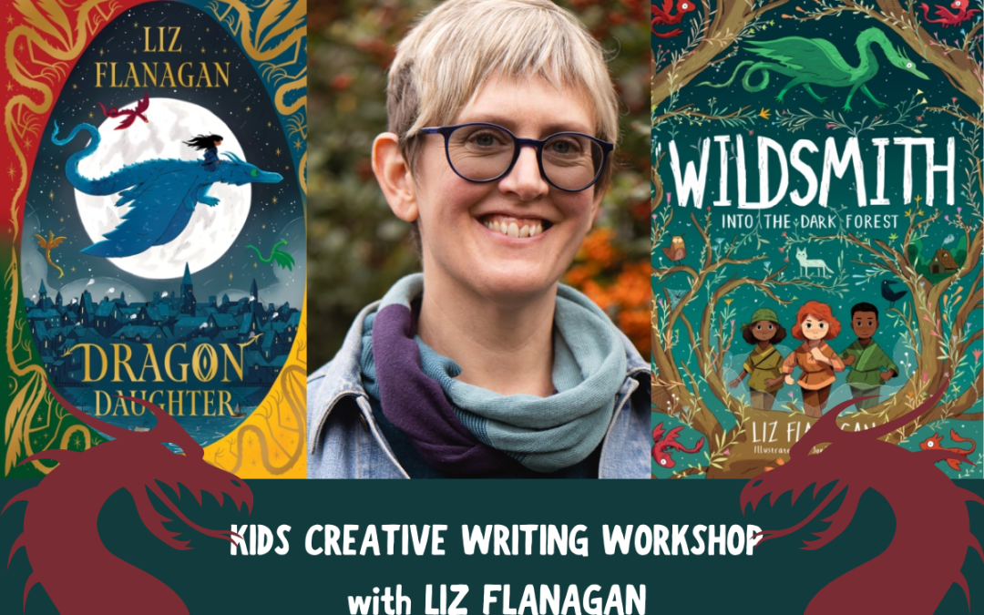 Children’s Creative Writing Workshop with Liz Flanagan