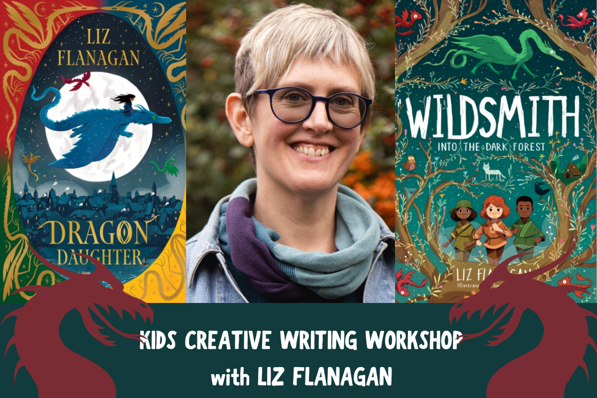 Children’s Creative Writing Workshop with Liz Flanagan