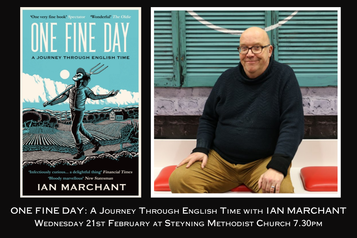 ONE FINE DAY: A Journey Through English Time with Ian Marchant