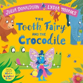 The Tooth Fairy & the Crocodile  - paperback edition
