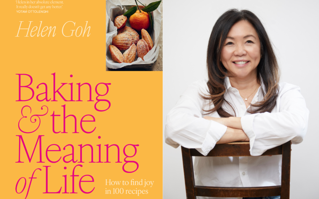 Baking & the Meaning of Life with HELEN GOH