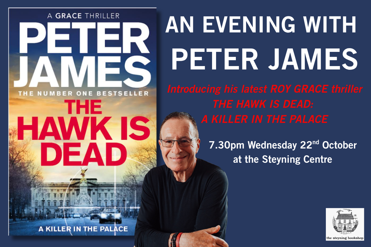 An Evening with PETER JAMES for The Hawk is Dead – the new Roy Grace thriller!