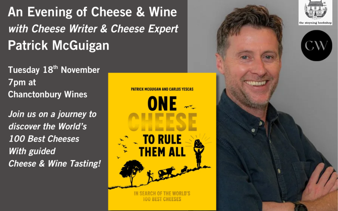 ‘One Cheese to Rule Them All’: An Evening of Cheese & Wine with Patrick Mcguigan