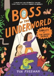 Boss of the Underworld 1: Shirley vs the Green Menace