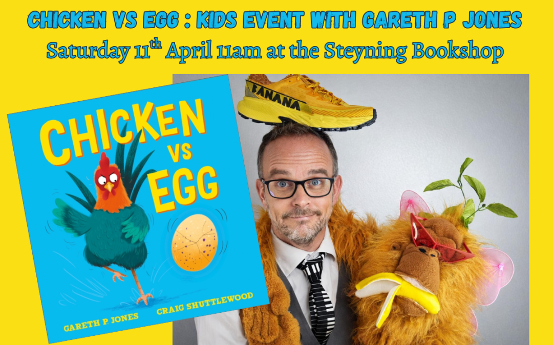 CHICKEN VS EGG: KIDS EVENT with GARETH P JONES