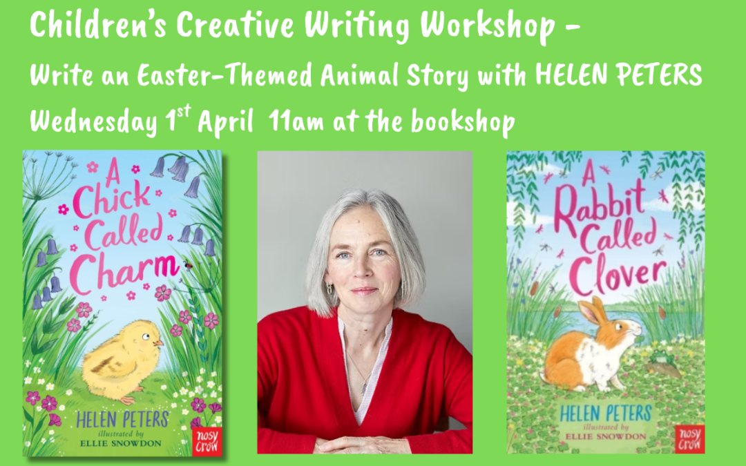 Children’s Creative Writing Workshop – Easter-Themed Animal Rescue Stories with HELEN PETERS