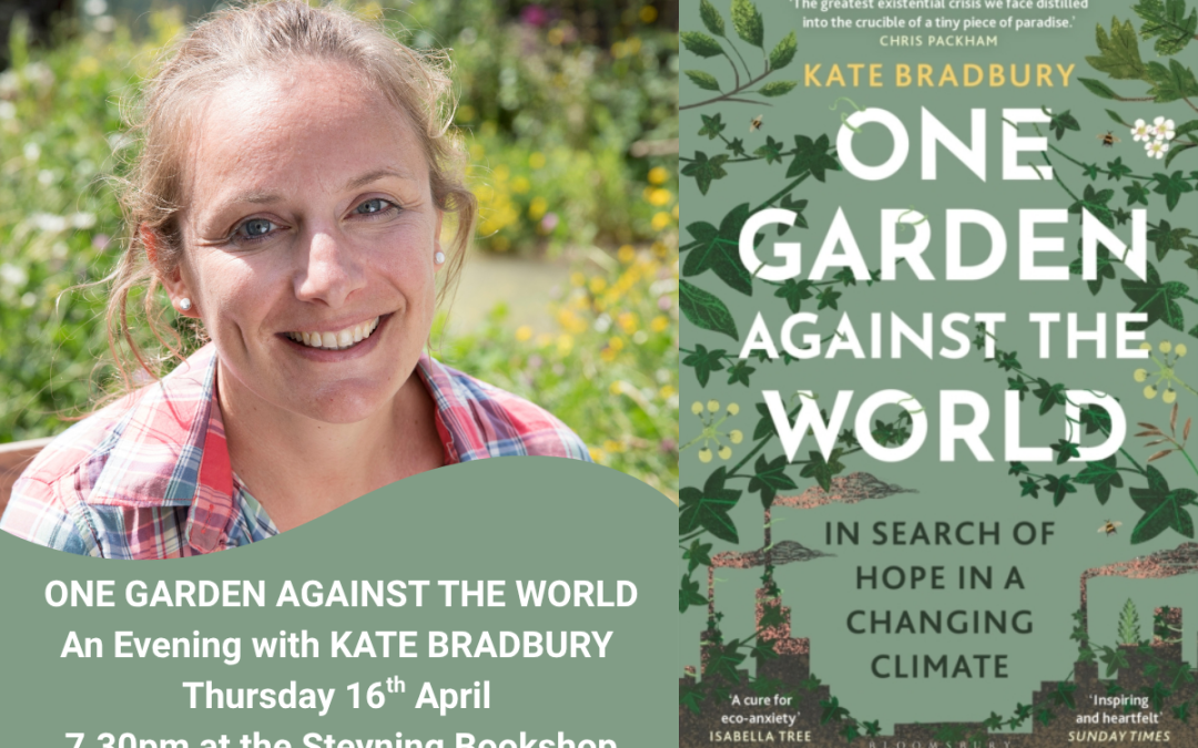 One Garden Against the World with Kate Bradbury