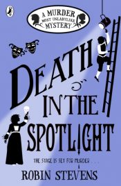Death in the Spotlight : A Murder Most Unladylike Mystery