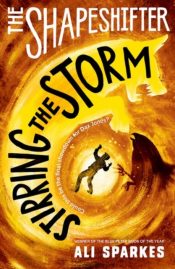 The Shapeshifter: Stirring the Storm