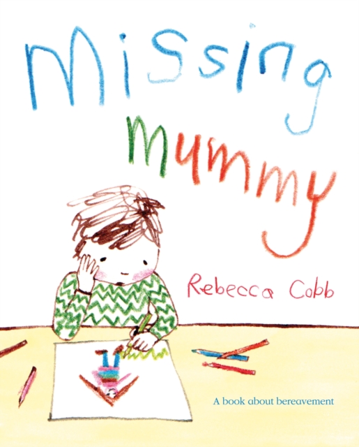 Missing Mummy A Book About Bereavement Steyning