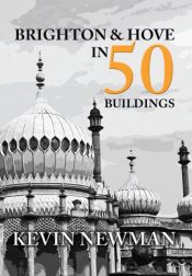 Brighton and Hove in 50 Buildings