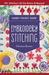 Embroidery Stitching Handy Pocket Guide : All the Basics & Beyond, 30+ Stitches