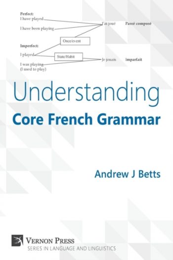 Understanding Core French Grammar
