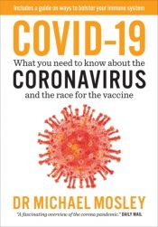Covid-19 : What you need to know about the Coronavirus and the race for the vaccine