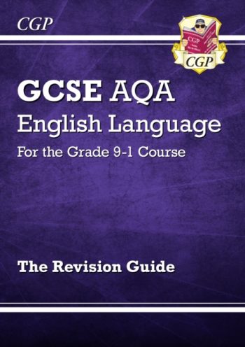New GCSE English Language AQA Revision Guide - For the Grade 9-1 Course