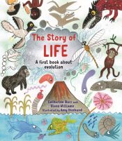The Story of Life : A First Book about Evolution