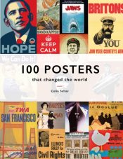100 Posters That Changed The World