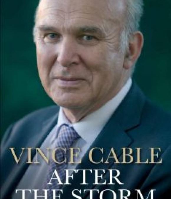 After the Storm: Sir Vince Cable in Conversation