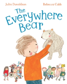 The Everywhere Bear – Julia Donaldson book signing