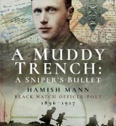 A Muddy Trench: A Sniper’s Bullet